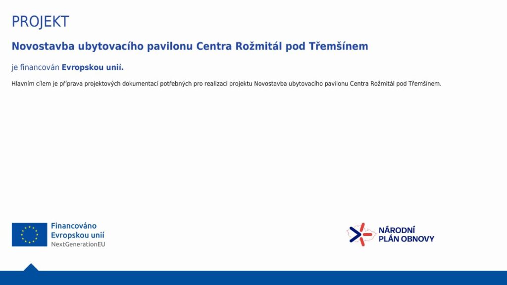 Novostavba ubytovacího pavilonu Centra Rožmitál pod Třemšínem